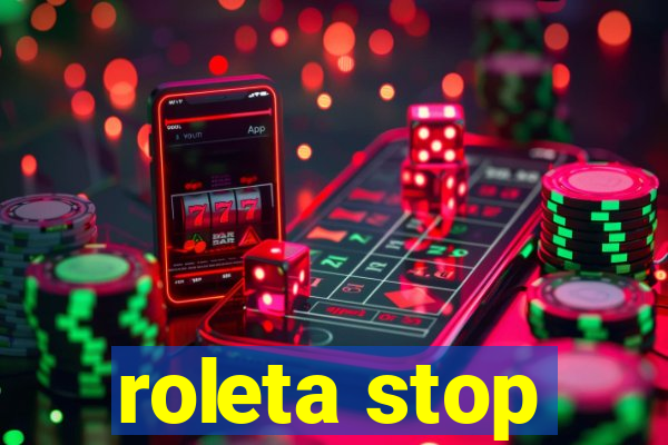 roleta stop